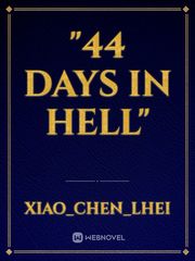 "44 Days in Hell" Book