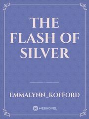 The Flash of Silver Book