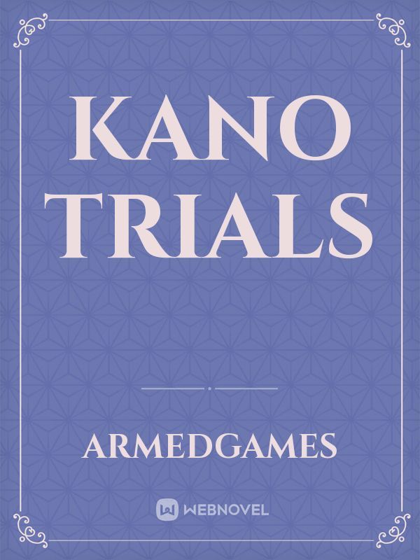 Kano Trials Book