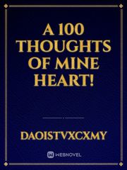 A 100 thoughts of mine heart! Book