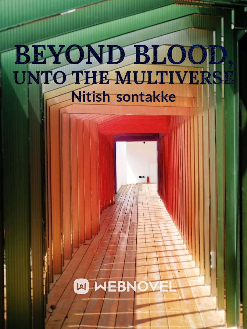 Beyond Blood, Unto The Multiverse Book