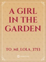 A GIRL IN THE GARDEN Book
