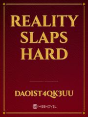 Reality Slaps Hard Book