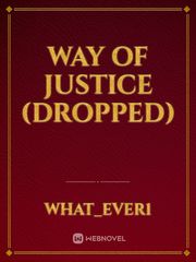 Way of Justice (Dropped) Book