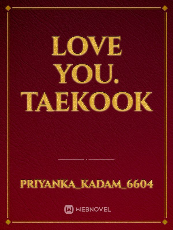 Love You. Taekook