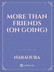 More Than Friends (On Going) Book