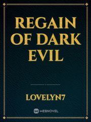 Regain of Dark evil Book