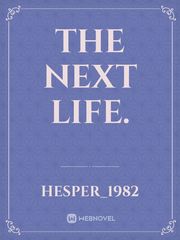 The next life. Book