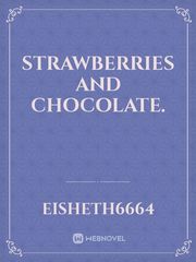 Strawberries and Chocolate. Book