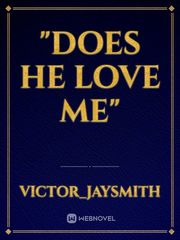 "DOES HE LOVE ME" Book
