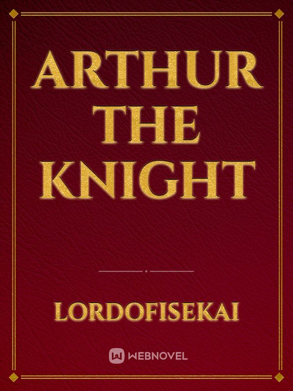 Arthur the Knight