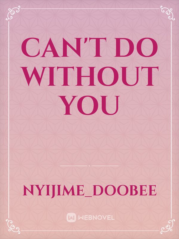 can't do without you Book