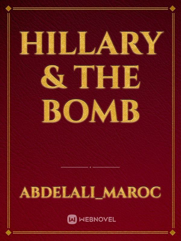 Hillary & the bomb