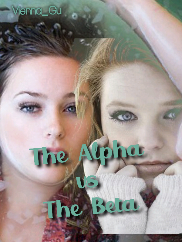 The Alpha VS The Beta