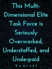 Elite Task Force is Seriously Overworked, Understaffed, and Underpaid Book