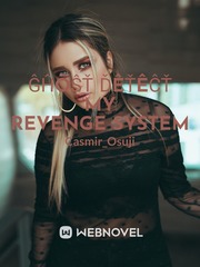 ĜĤÕŜŤ ĎÊŤÊĈŤ
My revenge system Book