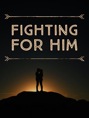 Fighting For Him Book