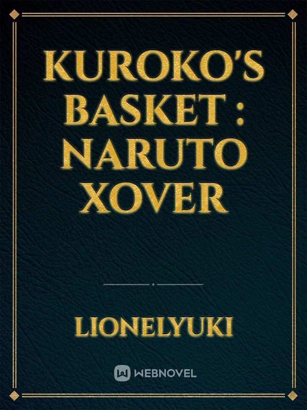 KUROKO'S BASKET : NARUTO XOVER Book