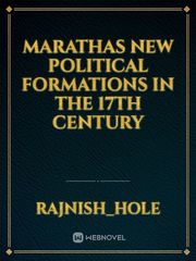 MARATHAS NEW POLITICAL FORMATIONS  IN  THE  17th CENTURY Book