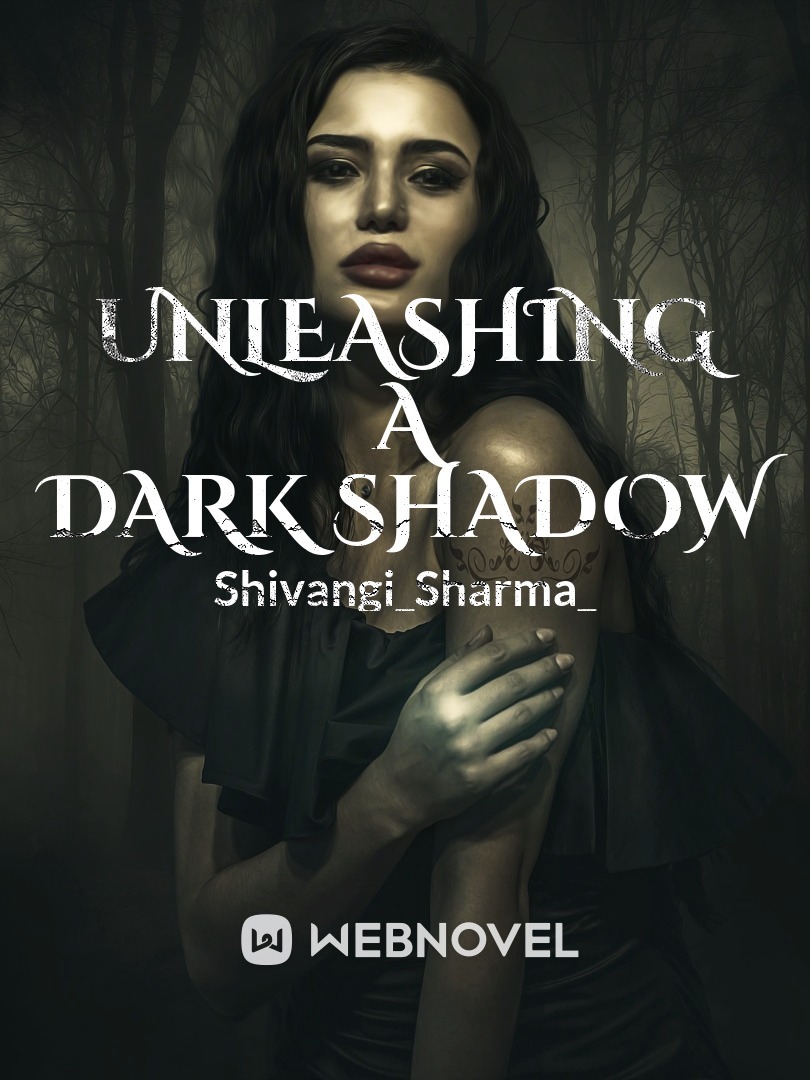 Unleashing a dark shadow Book