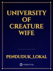 University of creature wife Book