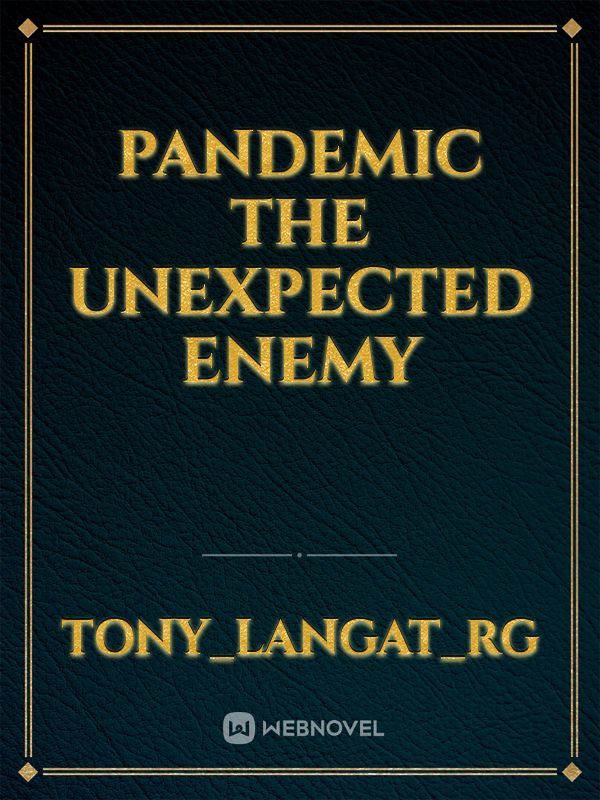 Pandemic the Unexpected enemy Book