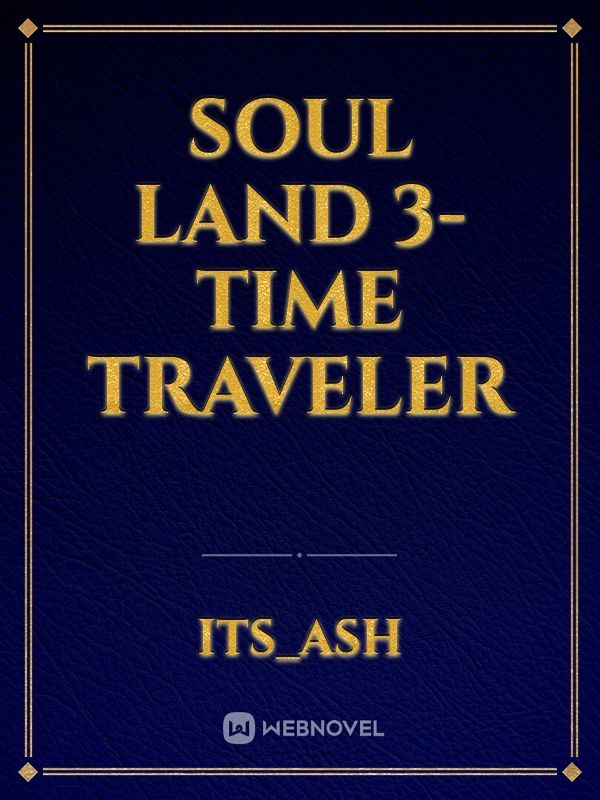 soul land 3- time traveler