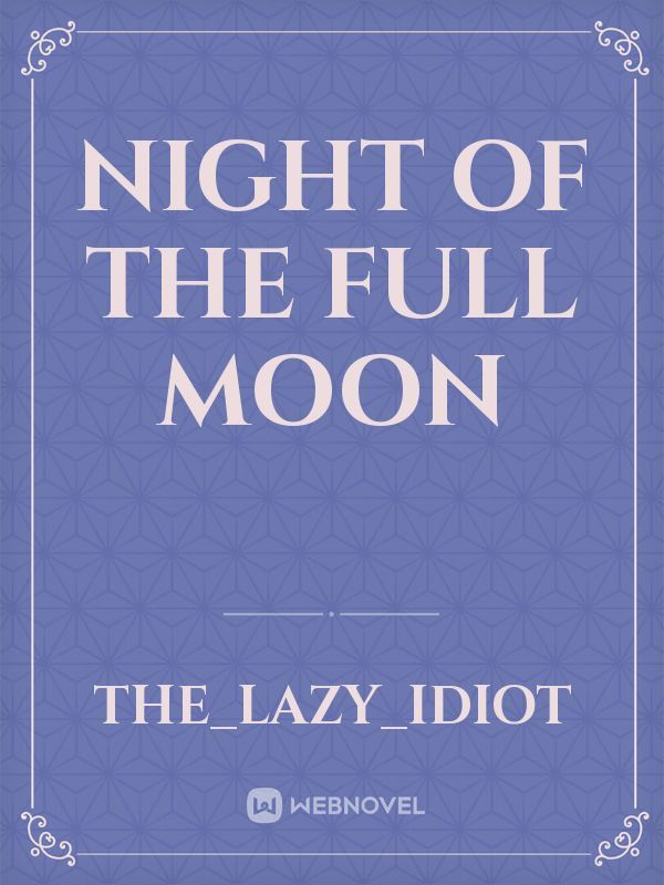 Night of The Full Moon Book