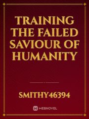 Training the failed saviour of humanity Book
