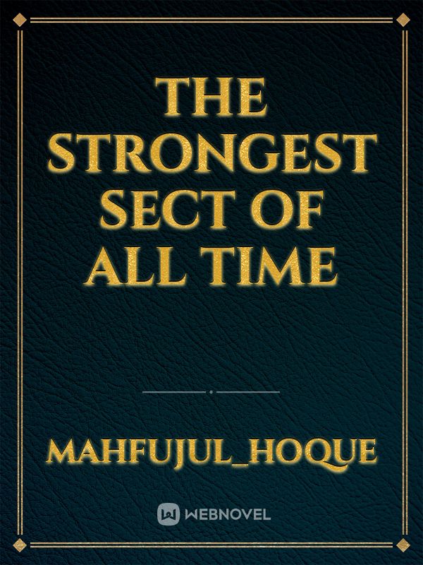The Strongest Sect of All Times REVISED Book