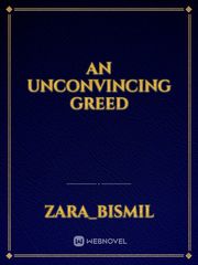 An unconvincing greed Book