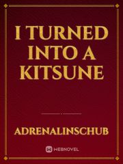 I turned into a Kitsune Book