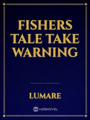 Fishers Tale Take Warning Book