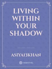 living within your shadow Book