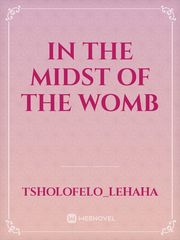 In the Midst of the Womb Book