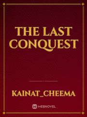 The last conquest Book