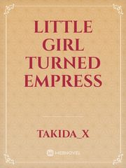 Little Girl Turned Empress Book