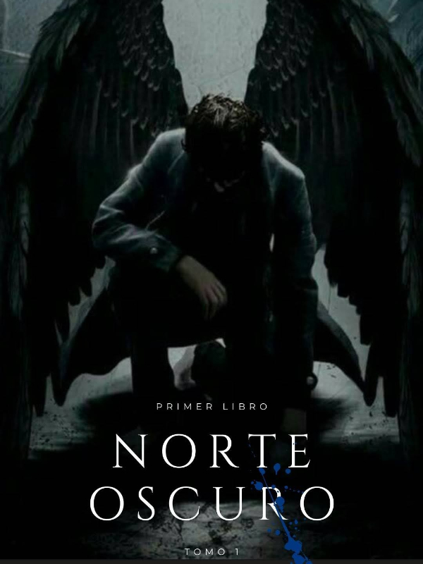 Legado del Angel: Norte oscuro