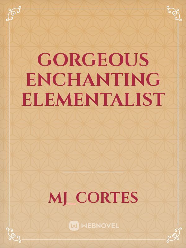 Gorgeous Enchanting elementalist Book