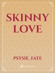 skinny love Book