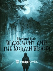 Blaze Hunt And The Xorain Blood! Book
