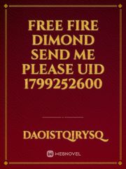 Free fire dimond send me please uid 1799252600 Book