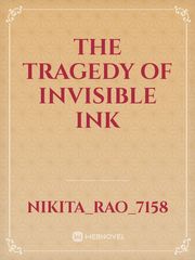 The tragedy of invisible ink Book