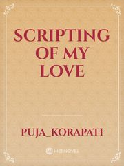 Scripting of my love Book