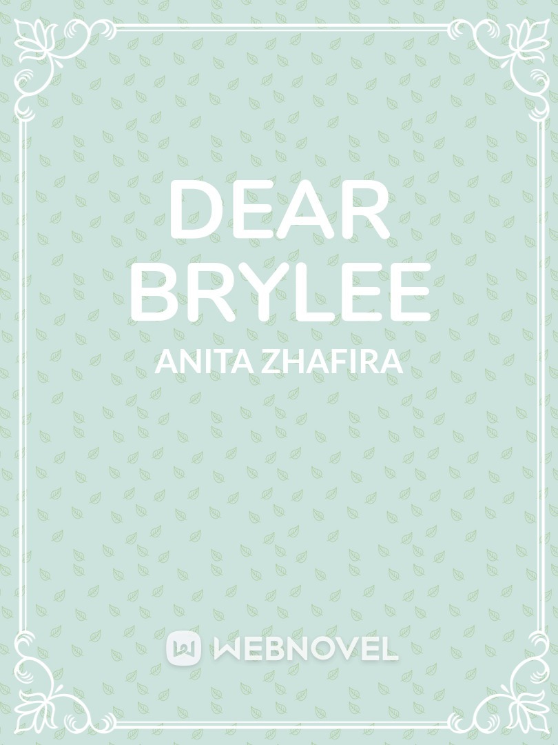 Dear Brylee