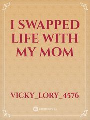 I swapped life with my mom Book