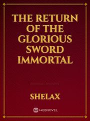 The Return of the Glorious Sword Immortal Book