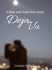 Deja Vu: A Kate and Zane Love Story Book