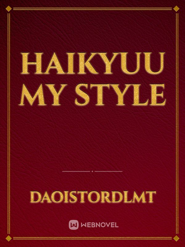 Haikyuu my style