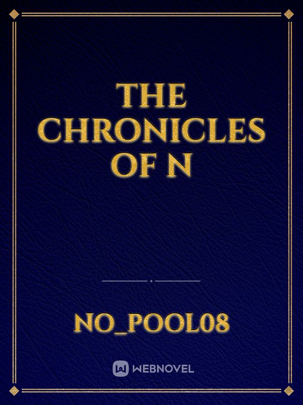 The Chronicles of N Book